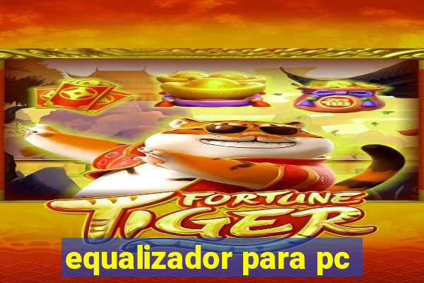 equalizador para pc